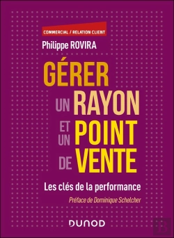Bertrand.pt - Gérer Un Rayon Et Un Point De Vente : Les Clés De La Performance