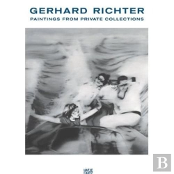 Bertrand.pt - Gerhard Richter, Paintings From Private Collections