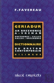 Geriadur Ar Brezhoneg A Vreman ; Dictionnaire Du Breton Contemporain