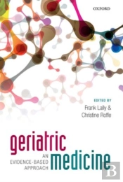 Geriatric Medicine: An Evidence-Based Approach