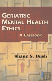 Geriatric Mental Health Ethics