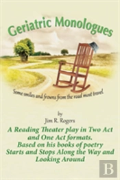 Geriatric Monologues