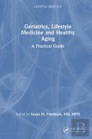 Geriatrics, Lifestyle Medicine And Healthy Aging