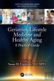 Geriatrics, Lifestyle Medicine And Healthy Aging