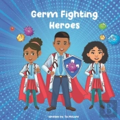 Germ Fighting Heroes