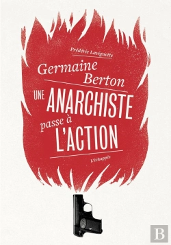 Bertrand.pt - Germaine Berton, Une Anarchiste Passe À L'Action