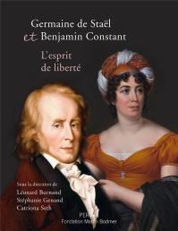 Germaine De Stael Et Benjamin Constant, L'Esprit De Liberte