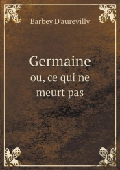 Germaine Ou, Ce Qui Ne Meurt Pas
