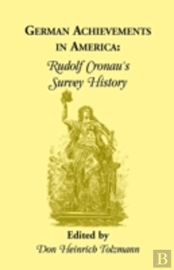 Bertrand.pt - German Achievements In America: Rudolf Cronan'S Survey History