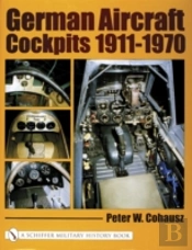 German Aircraft Cockpits 1911-1970