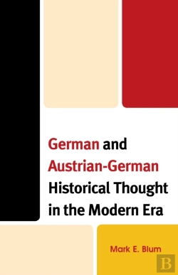 Bertrand.pt - German And Austrian-German Historical Thought In The Modern Era