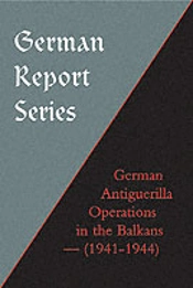 German Antiguerilla Operations In The Balkans (1941-1944)