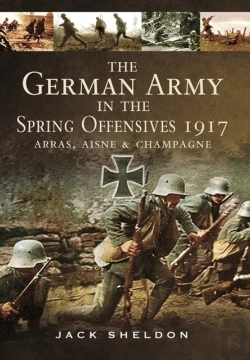 Bertrand.pt - German Army In The Spring Offensives 1917: Arras, Aisne And Champagne