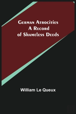 Bertrand.pt - German Atrocities: A Record Of Shameless