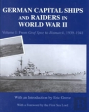 German Capital Ships And Raiders In World War Ii