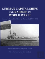 German Capital Ships And Raiders In World War Ii