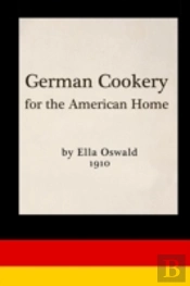 German Cookery For The American Home