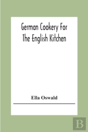 German Cookery For The English Kitchen