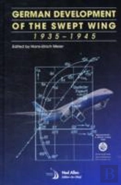 German Development Of The Swept Wing, 1935-1945