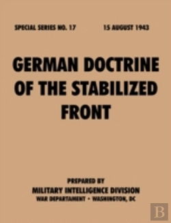 Bertrand.pt - German Doctrine Of The Stabilized Front (Special Series, No. 17)