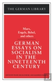 German Essays On Socialism In The Nineteenth Century