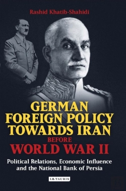Bertrand.pt - German Foreign Policy Towards Iran Before World War Ii