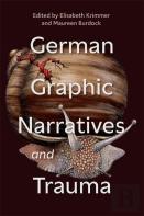 German Graphic Narratives And Trauma
