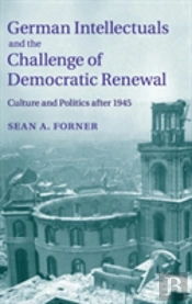 German Intellectuals And The Challenge Of Democratic Renewal