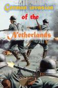 German Invasion Of The Netherlands