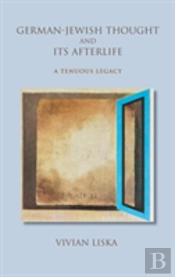 German-Jewish Thought And Its Afterlife