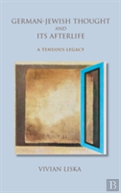 Bertrand.pt - German-Jewish Thought And Its Afterlife