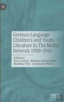 Bertrand.pt - German-Language Children'S And Youth Literature In The Media Network 1900-1945.