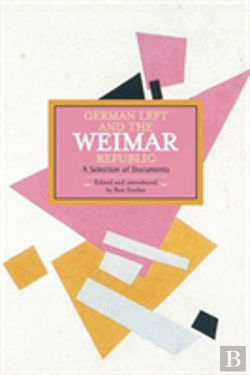 Bertrand.pt - German Left And The Weimar Republic: A Selection Of Documents