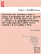 German Life And Manners As Seen In Saxon