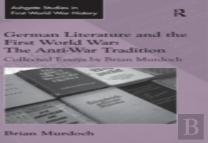 German Literature And The First World War: The Anti-War Tradition