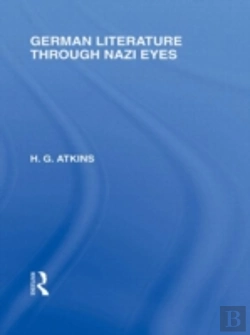 Bertrand.pt - German Literature Through Nazi Eyes (Rle Responding To Fascism)