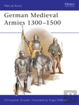 German Medieval Armies 1300â€“1500