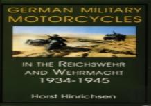 German Military Motorcycles In The Reichswehr And Wehrmacht 1934-1945