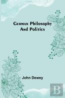 German Philosophy And Politics