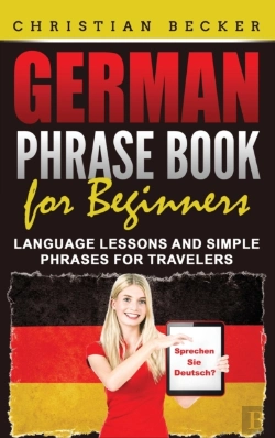 Bertrand.pt - German Phrase Book For Beginners: Langua