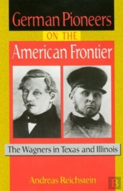 Bertrand.pt - German Pioneers On The American Frontier