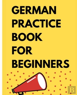 Bertrand.pt - German Practice Book For Beginners.