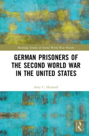 German Prisoners Of The Second World War In The United States