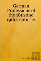 German Professions Of The 18th And 19th Centuries