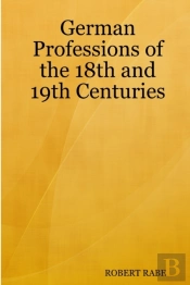 German Professions Of The 18th And 19th Centuries