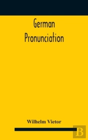 German Pronunciation : Practice And Theo