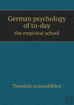 Bertrand.pt - German Psychology Of To-Day The Empirical School
