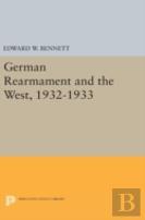 German Rearmament And The West, 1932-1933