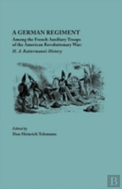 Bertrand.pt - German Regiment Among The French Auxiliary Troops Of The American Revolutionary War