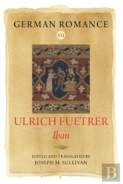 German Romance Vii: Ulrich Fuetrer, Iban